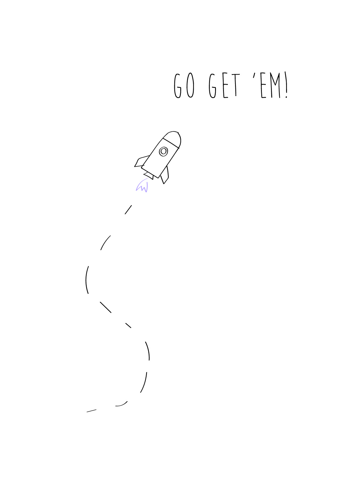Go get 'em